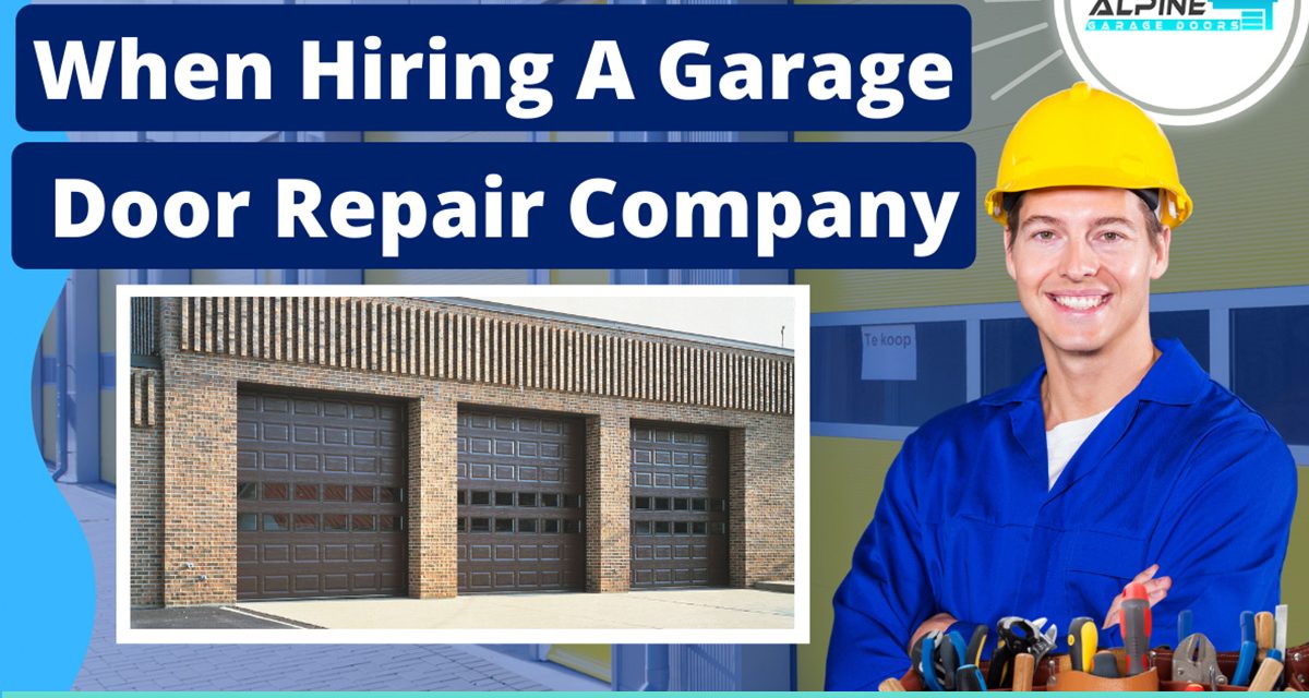 5 Big Considerations When Hiring A Garage Door Repair Company