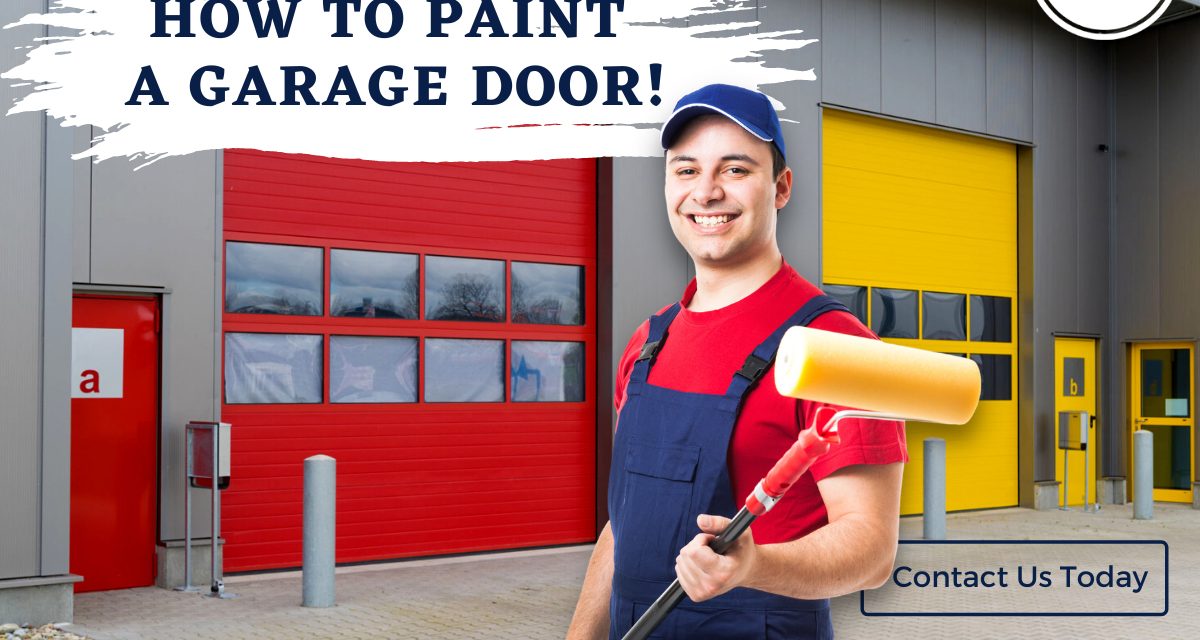 Our Tips on How to Paint A Garage Door!
