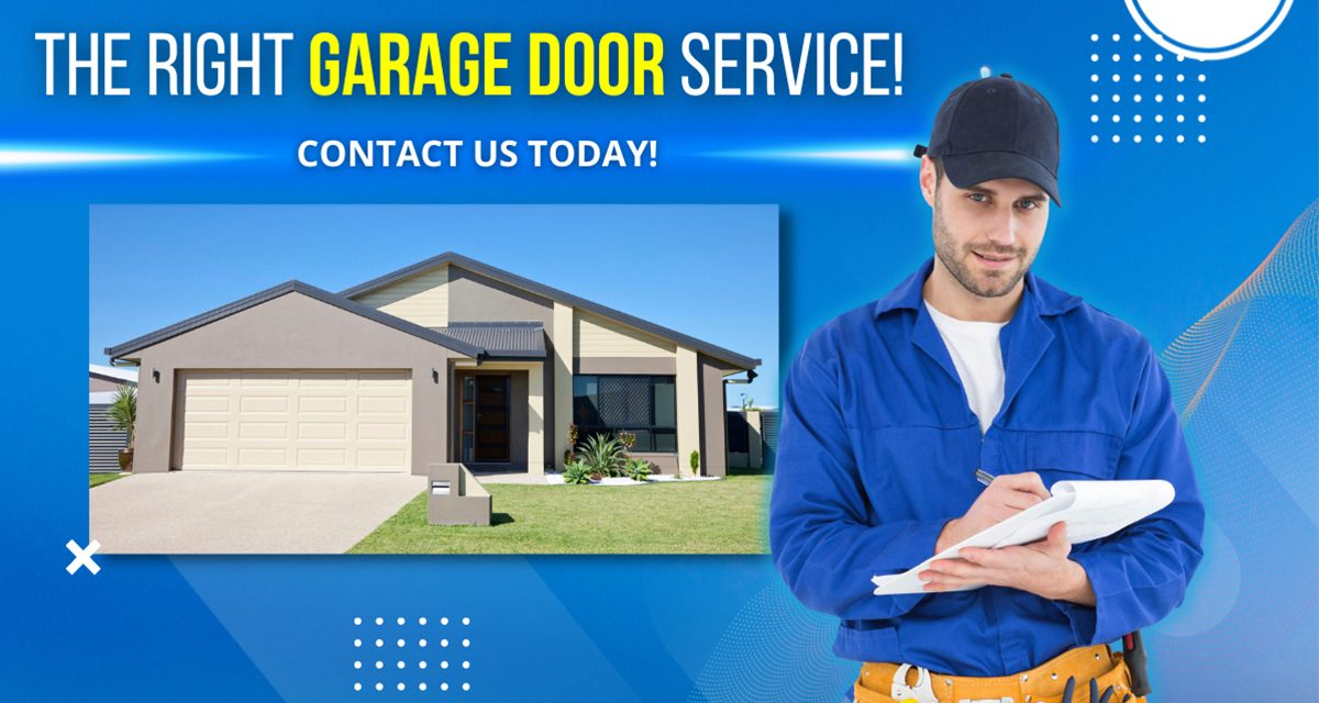 How to Choose the Right Garage Door Service!