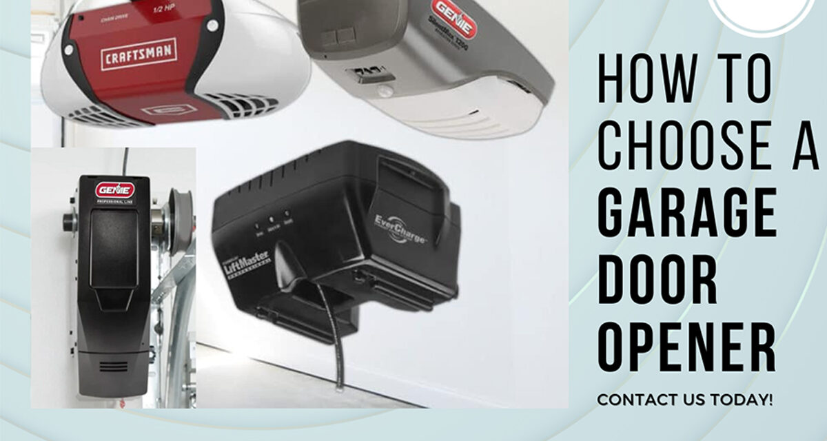 How to Choose A Garage Door Opener!